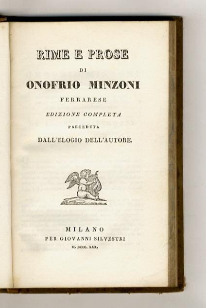 Rime e prose di Onofrio Minzoni ferrarese. Edizione completa preceduta dall'elogio dell'Autore - copertina