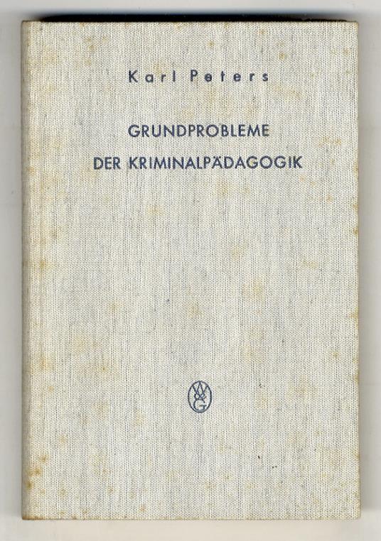 Grundprobleme der Kriminalpädagogik - copertina