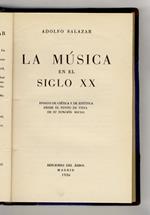 La Musica en el siglo XX. Ensayo de critica y de estetica desde el punto de vista de su funcion social