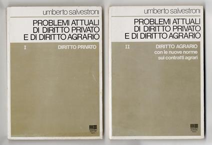 Problemi attuali di diritto privato e di diritto agrario. I: Diritto Privato. II: Diritto agrario con le nuove norme sui contratti agrari - copertina