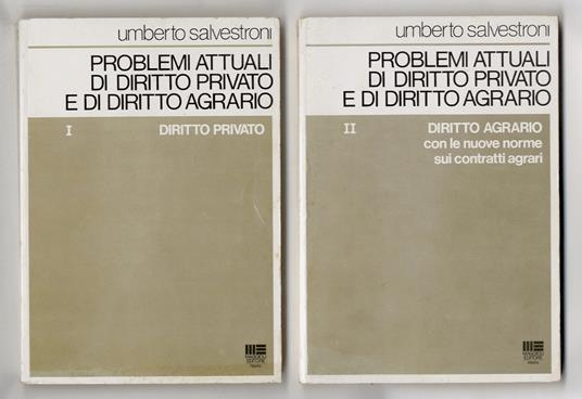 Problemi attuali di diritto privato e di diritto agrario. I: Diritto Privato. II: Diritto agrario con le nuove norme sui contratti agrari - copertina