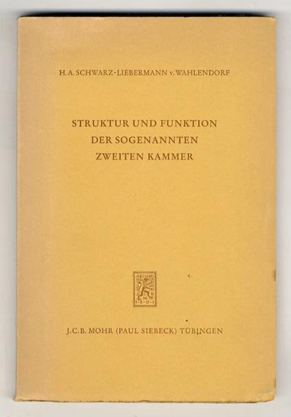 Struktur und Funktion der sogenannten Zweiten Kammer. Eine Studie zum Problem der Gewaltenteilung - copertina