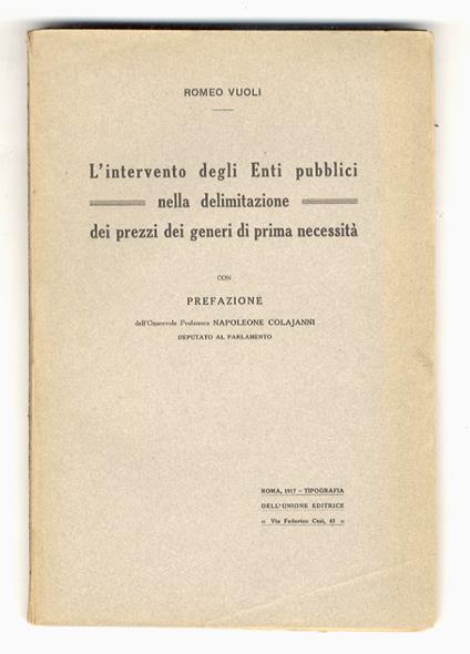 L' intervento degli Enti pubblici nella delimitazione dei prezzi dei generi di prima necessità con prefazione di Napoleone Colajanni [...] - copertina