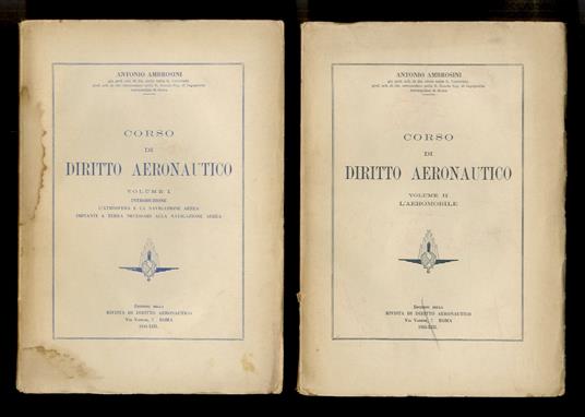 Corso di diritto aeronautico. Volume I [- volume II] - Antonio Ambrosini - copertina