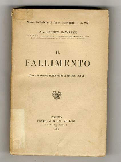 Il fallimento. (Estratto dal Trattato teorico pratico di Dir.Comm., vol VI) - Umberto Navarrini - copertina