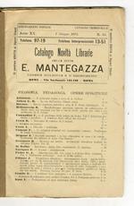 CATALOGO novità librarie della ditta E. Mantegazza. Libreria scolastica e d'assortimento. Anni XX e XXI. N. 76 - 77 - 78 - 80. Dal 1 giugno 1913 al 31 dicembre 1914