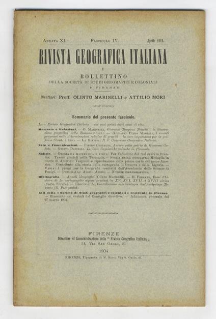 RIVISTA Geografica Italiana e bollettino della Società di Studi Geografici e Coloniali in Firenze. Direttori: Prof. Olinto Marinelli e Attilio Mori. Annata XI. 1904. Fascicolo I [- fascicolo X] [annata completa] - copertina