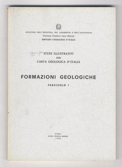 Studi illustrativi della Carta Geologica d'Italia. Formazioni geologiche. Fascicoli I (-V). - copertina