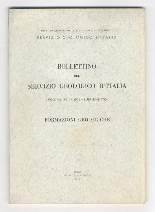 Bollettino del Servizio Geologico d'Italia. Volume XCII - 1971 - Supplemento. Formazioni geologiche - copertina