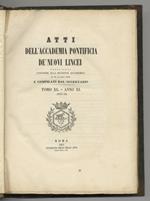 ATTI dell'Accademia Pontificia de' Nuovi Lincei, pubblicati conforme alla decisione accademica del 22 dicembre 1850, e compilati dal Segretario. Tomo XI - Anno XI (1857-58)