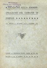 RELAZIONE sulla amministrazione del Comune di Firenze nel periodo 14 Decembre 1910-22 Novembre 1913