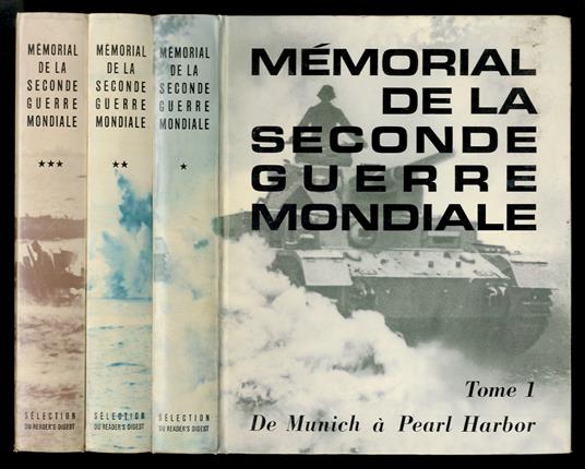 MEMORIAL de la Seconde Guerre Mondiale. Tome 1: de Munich à Pearl Harbor. [- tome 2: de Pearl Harbor à Stalingrad - tome 3: de Stalingrad à Hiroshima] - copertina