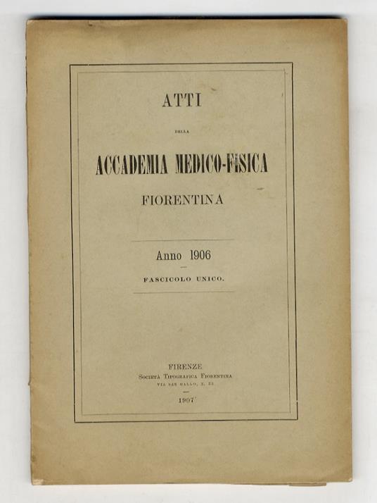 Atti della Accademia Medico-Fisica Fiorentina. Anni 1906, 1909, 1913, 1915, 1916 - copertina