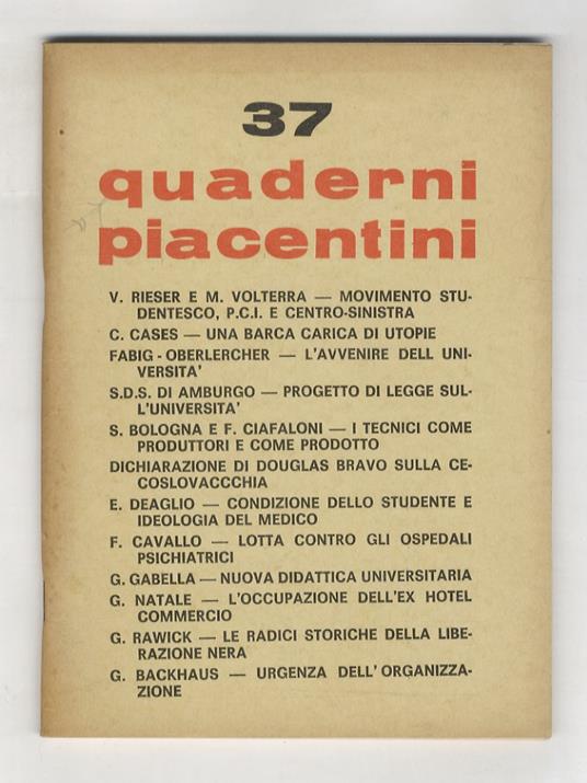 Quaderni Piacentini. Bimestrale diretto da Piergiorgio Bellocchio, Grazia Cherchi e Goffredo Fofi. Anno VIII, n. 37 - copertina