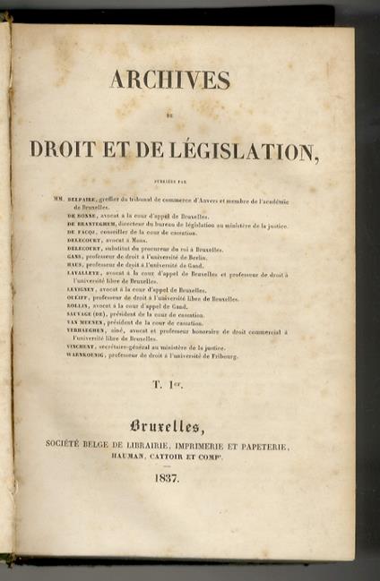 ARCHIVES de droit et de législation [...] Tome I [- tome V] - copertina