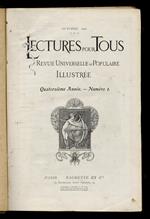 LECTURE pour tous. Revue universelle et populaire illustrée. Quatorzième année. Dal numero dell'Octobre 1911 al numero del Septembre 1912. [Annata completa]