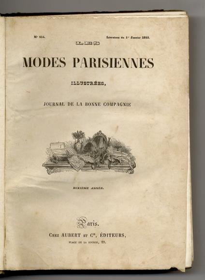 Modes (Les) parisiennes illustrées. Journal de la bonne compagnie. (Modes et Fashions, romans, poésies, chronique théatrale, causeries). 10ème Année - copertina