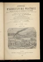 JOURNAL d'agricolture pratique, moniteur des comices, des proprietaires et des fermiers [...] fondé en 1837 par Alexandre Bixio. Redacteur en chef: E. Lecoutex. 1889. 53e année. Tome I [- tome II]. [Annata completa]