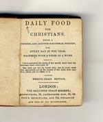 DAILY food for Christians being a promise, and another scriptural portion for every day in the year together with a verse of a hymn. [...] Thirty-third Edition