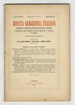 RIVISTA Geografica Italiana. Organo del Comitato Geografico Nazionale Italiano e bollettino della Società di Studi Geografici e Coloniali in Firenze. Direttori: Olinto Marinelli, Attilio Mori e Roberto Almagià. Annata XXIX. 1922. Fascicoli da I a XII