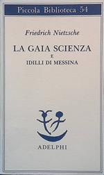 gaia scienza e idilli di Messina