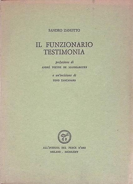 Il funzionario testimonia - Sandro Zanotto - copertina