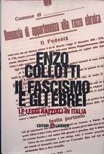 Il fascismo e gli ebrei. Le leggi razziali in Italia