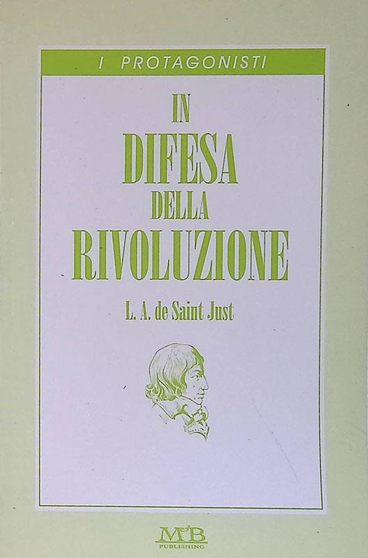 In difesa della rivoluzione - Louis A. Saint Just - copertina