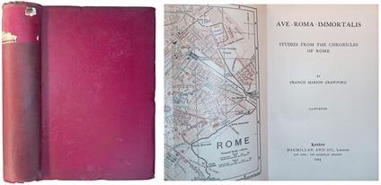 Ave Roma Immortalis. Studies from the chronicles of Rome - Francis Marion Crawford - copertina