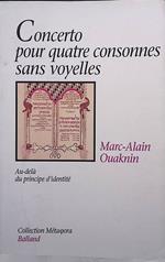 Concerto pour quatre consonnes sans voyelles