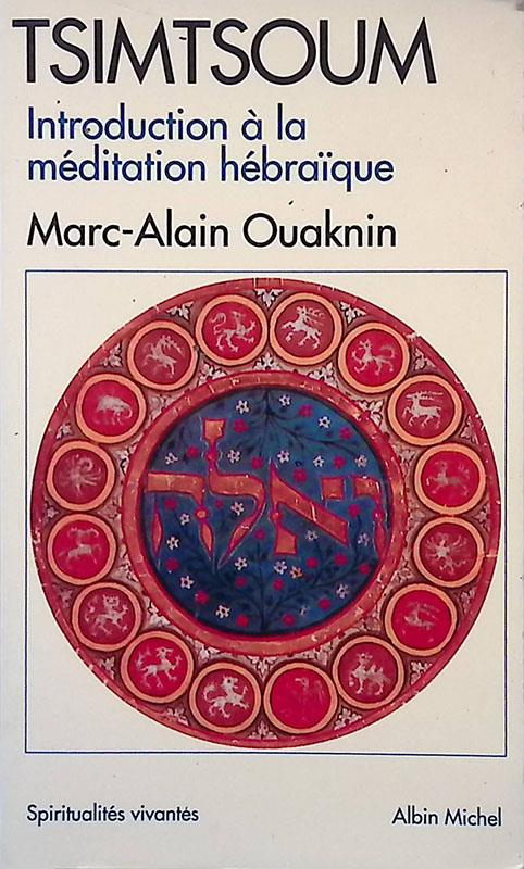 Tsimtsoum. Introduction à la méditation hébraique - Marc-Alain Ouaknin - copertina