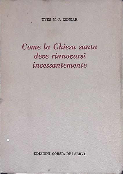 Come la Chiesa santa deve rinnovarsi incessantemente - copertina