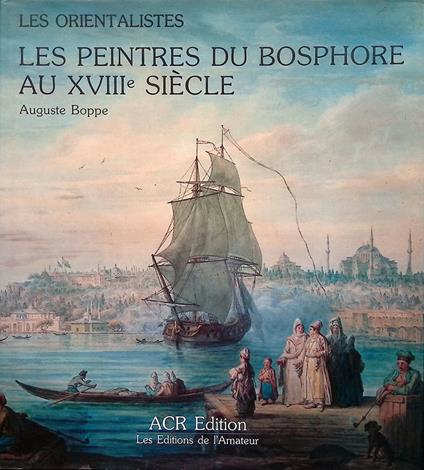 Les peintres du Bosphore au XVIIIe siècle - copertina