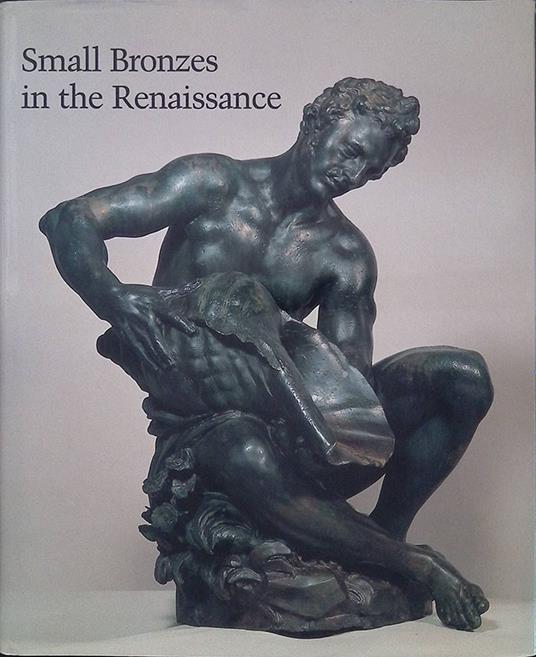 Small Bronzes in the Renaissance - copertina