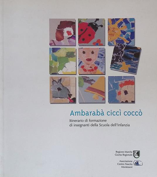 Ambarabà ciccì coccò. Itinerario di formazione di insegnanti della Scuola dell'Infanzia - copertina