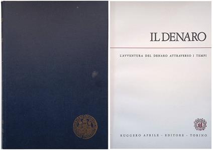 Il denaro. L'avventura del denaro attraverso i tempi - copertina