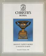 Christie's Roma. Argenti, tappeti, mobili e oggetti d'arte. 10 ottobre 1985