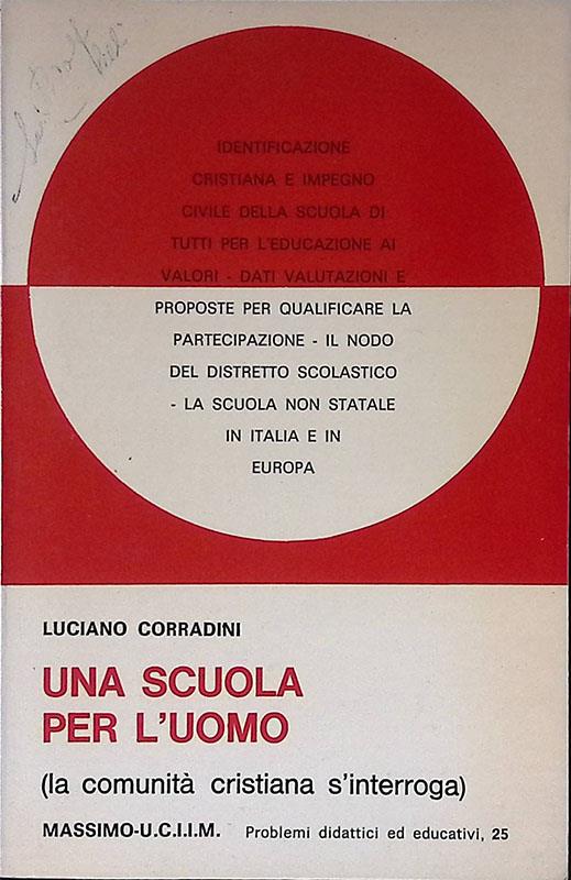 Una scuola per l'uomo. La comunità cristiana s'interroga - Luciano Corradini - copertina