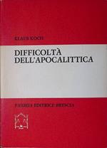 Difficoltà dell'apocalittica. Scritto polemico su d'un settore trascurato della scienza biblica