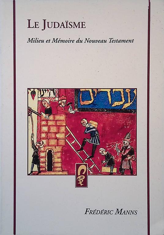 Le Judaisme ancien. Milieu et mémoire du Nouveau Testament - Frédéric Manns - copertina