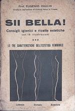 Sii bella! Consigli igienici e ricette estetiche