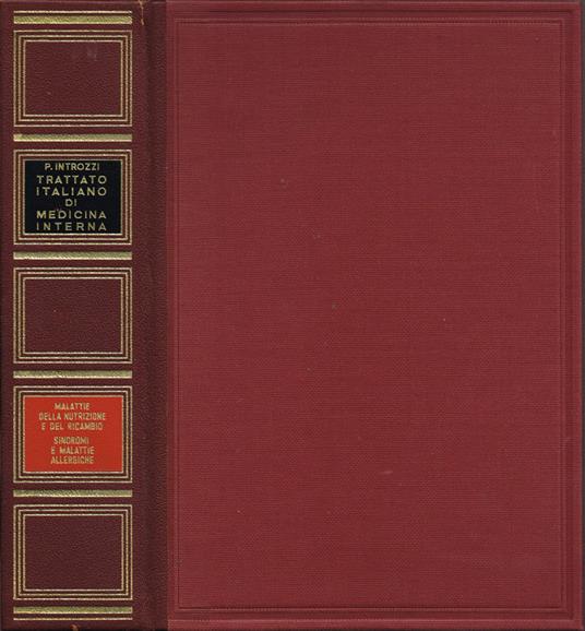 Malattie del ricambio e della nutrizione. Sindromi e malattie allergiche -  Libro Usato - SADEA Sansoni Editori - Firenze, Roma - Trattato Italiano di  Medicina Interna | IBS