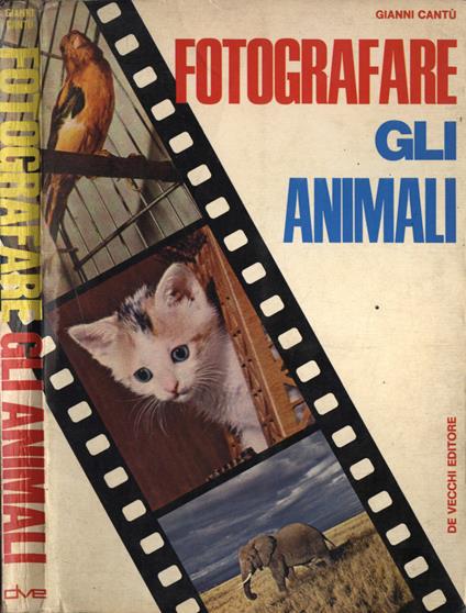 Fotografare gli animali - Gianni Cantù - copertina