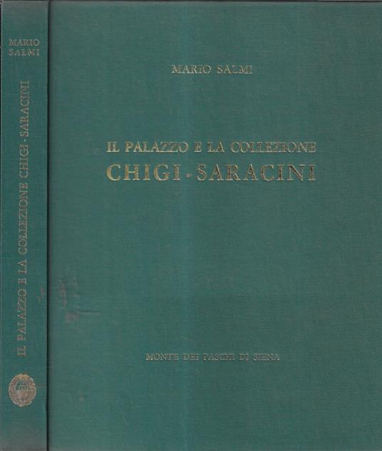 Il Palazzo e la collezione Chigi-Saracini - Mario Salmi - copertina