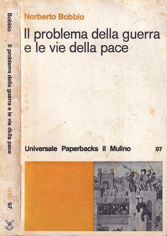 Il problema della guerra e le vie della pace - Norberto Bobbio - copertina