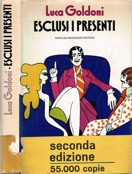 Esclusi i presenti - Luca Goldoni - copertina