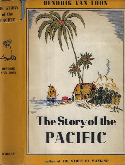 The Story of the Pacific - Hendrik Willem Van Loon - copertina