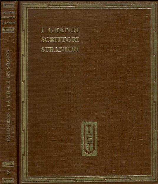 La vita è un sogno. Il Principe costante - Pedro Calderón de la Barca - copertina