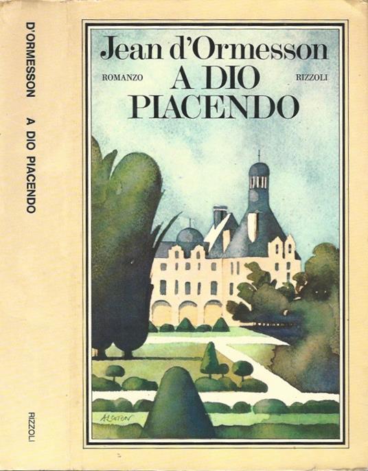 A Dio piacendo - Jean D'Ormesson - copertina