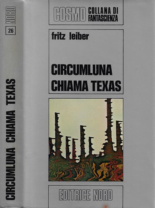 Circumluna chiama Texas - Fritz Leiber - copertina